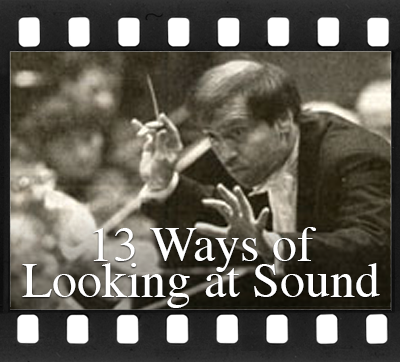 13 Ways of Looking at Sound