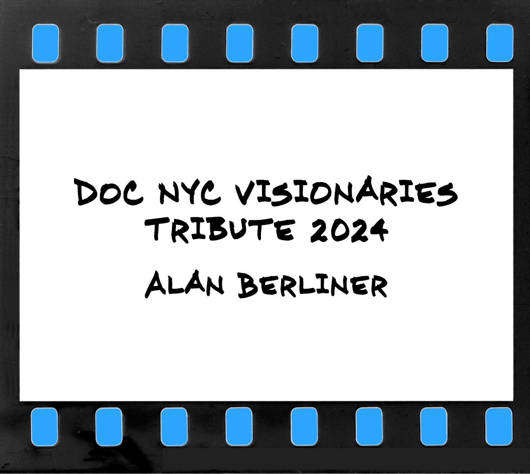DOC NYC Visionaries Tribute 2024 - Alan Berliner
